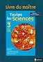 Toutes les sciences Cycle 3 : Livre du ma�tre