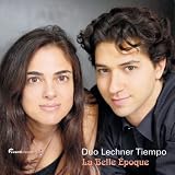 La Belle Epoquevon "Duo Lechner Tiempo"