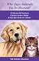 Who Says Animals Go to Heaven?: A Collection of Prominent Christian Leaders' Beliefs in Life After Death for Animals