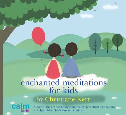 Enchanted Meditations for Kids (Calm for Kids)