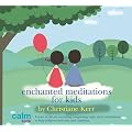 Enchanted Meditations for Kids