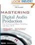 Mastering Digital Audio Production: The Professional Music Workflow with Mac OS X