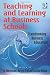 Teaching and Learning at Business Schools: Transforming Business Education