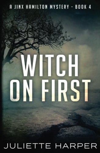 Witch on First: The Jinx Hamilton Series - Book 4