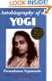 Autobiography of a Yogi (Reprint of Original 1946 Edition)
