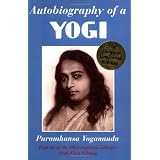 Autobiography of a Yogi (Reprint of Original 1946 Edition) ~ Paramhansa Yogananda