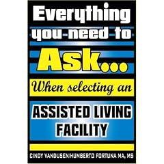 Everything You Need to Know When Selecting an Assisted Living Facility