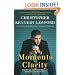Moments of Clarity: Voices from the Front Lines of Addiction and Recovery