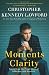 Moments of Clarity: Voices from the Front Lines of Addiction and Recovery