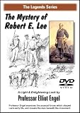 The Mystery of Robert E. Lee The Mystery of Robert E. Lee
