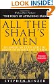 All the Shah's Men: An American Coup and the Roots of Middle East Terror