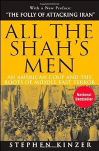 Image of All the Shah's Men: An American Coup and the Roots of Middle East Terror