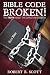 Bible Code Broken! The Truth About The Christian Sabbath