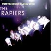 You're Never Alone with the Rapiers