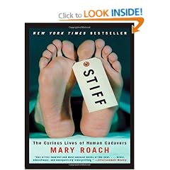 Stiff: The Curious Lives of Human Cadavers (Alex Awards (Awards))