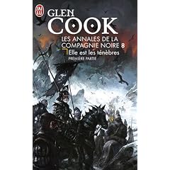 La Compagnie Noire, Tome 8 : Elle est les t�n�bres : Volume 1