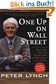 One Up On Wall Street: How To Use What You Already Know To Make Money In The Market