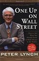 One Up On Wall Street : How To Use What You Already Know To Make Money In The Market