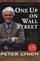 One Up On Wall Street: How To Use What You Already Know To Make Money In The Market