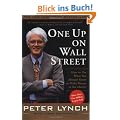 One Up On Wall Street: How To Use What You Already Know To Make Money In The Market