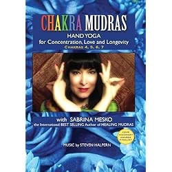 CHAKRA MUDRAS Hand Yoga for Concentration, Love and Longevity