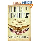Throes of Democracy: The American Civil War Era 1829-1877 by  Walter A. Mcdougall