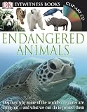 Eyewitness: Endangered Animals (DK Eyewitness Books)