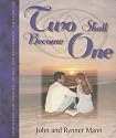 Two Shall Become One: Preparation for Engaged Couples and Refreshment for Marriage
