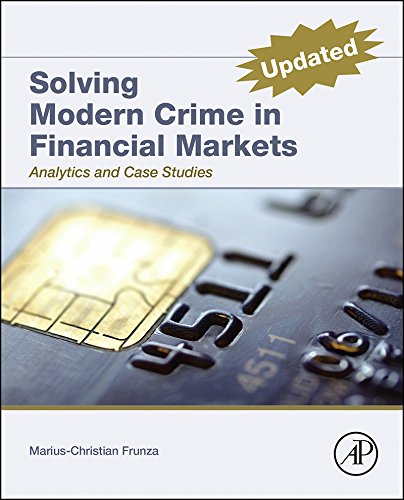 Solving Modern Crime In Financial Markets: Analytics and Case Studies