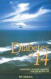 Diabetes at 14, Choosing Tighter Control for an Active Life
