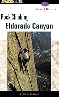 Rock Climbing Eldorado Canyon (Regional Rock Climbing Series)