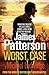 Cheapest Price for Worst Case: A Detective Michael Bennett Novel by James Patterson
