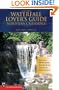 Waterfall Lover's Guide Northern California: More Than 300 Waterfalls from the North Coast to the Southern Sierra