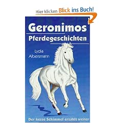 Geronimos Pferdegeschichten: Der kesse Schimmel erz�hlt weiter
