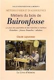 M�tiers du Bois de Buironfosse : Le pays de spapinettes et des manches � martieux
