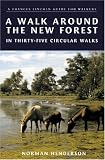 A Walk Around the New Forest: In Thirty-five Circular Walks