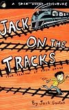 Jack on the Tracks: Four Seasons of Fifth Grade (Jack Henry Adventures)
