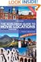The Worldwide Guide to Movie Locations (NEW updated edition)