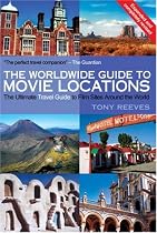 The Worldwide Guide to Movie Locations (New Updated Edition)