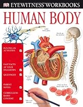 Eyewitness Workbooks Human Body (DK Eyewitness Books) Eyewitness Workbooks Human Body (DK Eyewitness Books)