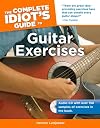 The Complete Idiot's Guide to Guitar Exercises