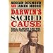 Darwin's Sacred Cause: Race, Slavery and the Quest for Human Origins