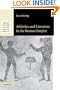 Athletics and Literature in the Roman Empire (Greek Culture in the Roman World)