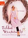 Tildas Winterwelt: Stimmungsvolle Stoffideen im skandinavischen Stil