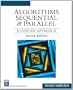 Algorithms Sequential & Parallel: A Unified Approach (Charles River Media Computer Engineering)