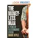 The Moneyless Man: A Year of Freeconomic Living