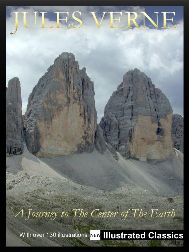 ¤ ¤ ¤ ILLUSTRATED ¤ ¤ ¤ A Journey to The Center of The Earth, by Jules Verne - NEW Illustrated Classics 2011 Edition (FULLY OPTIMIZED)