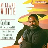 Willard White Sings: Copland; American Spirituals; Folk Songs