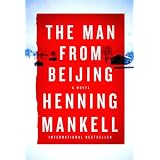 The Man from Beijingby Henning Mankell