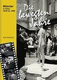 Die bewegten Jahre: M�nster in Fotos 1978 bis 1989